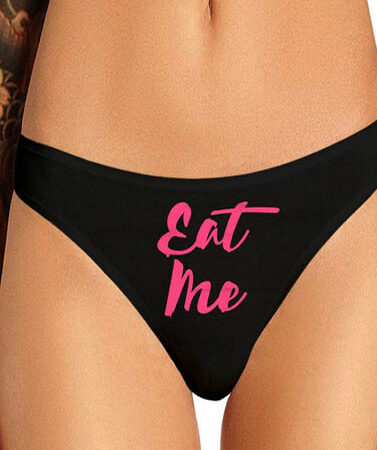 Eat Me Printed Thong Panty Gift